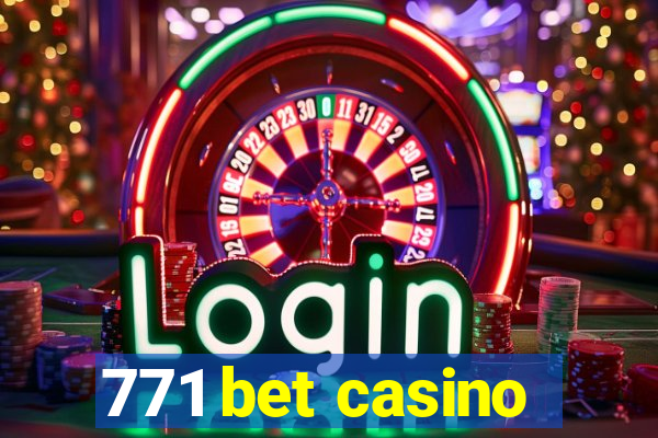 771 bet casino